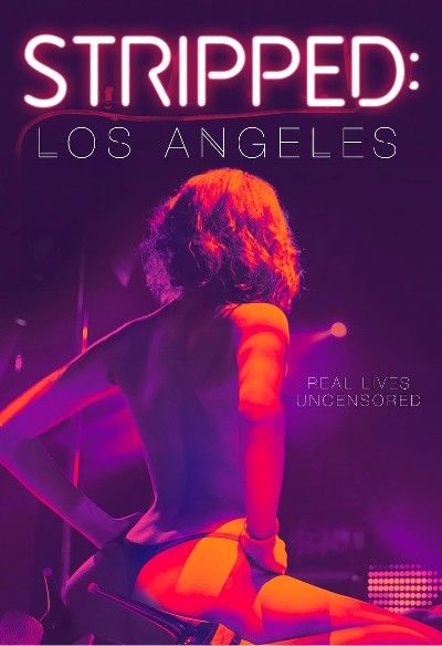 [18+] Stripped Los Angeles (2020) UNRATED English Movie download full movie